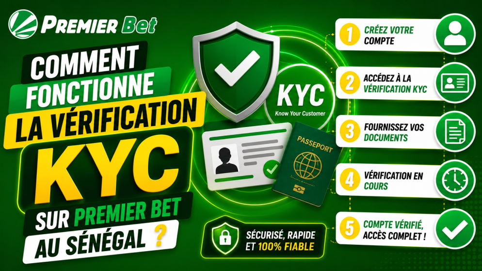 Comment fonctionne la vérification KYC sur Premier Bet au Sénégal ?